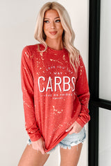 "The Way Carbs Love My Thighs" Graphic Long Sleeve Shirt (Red)